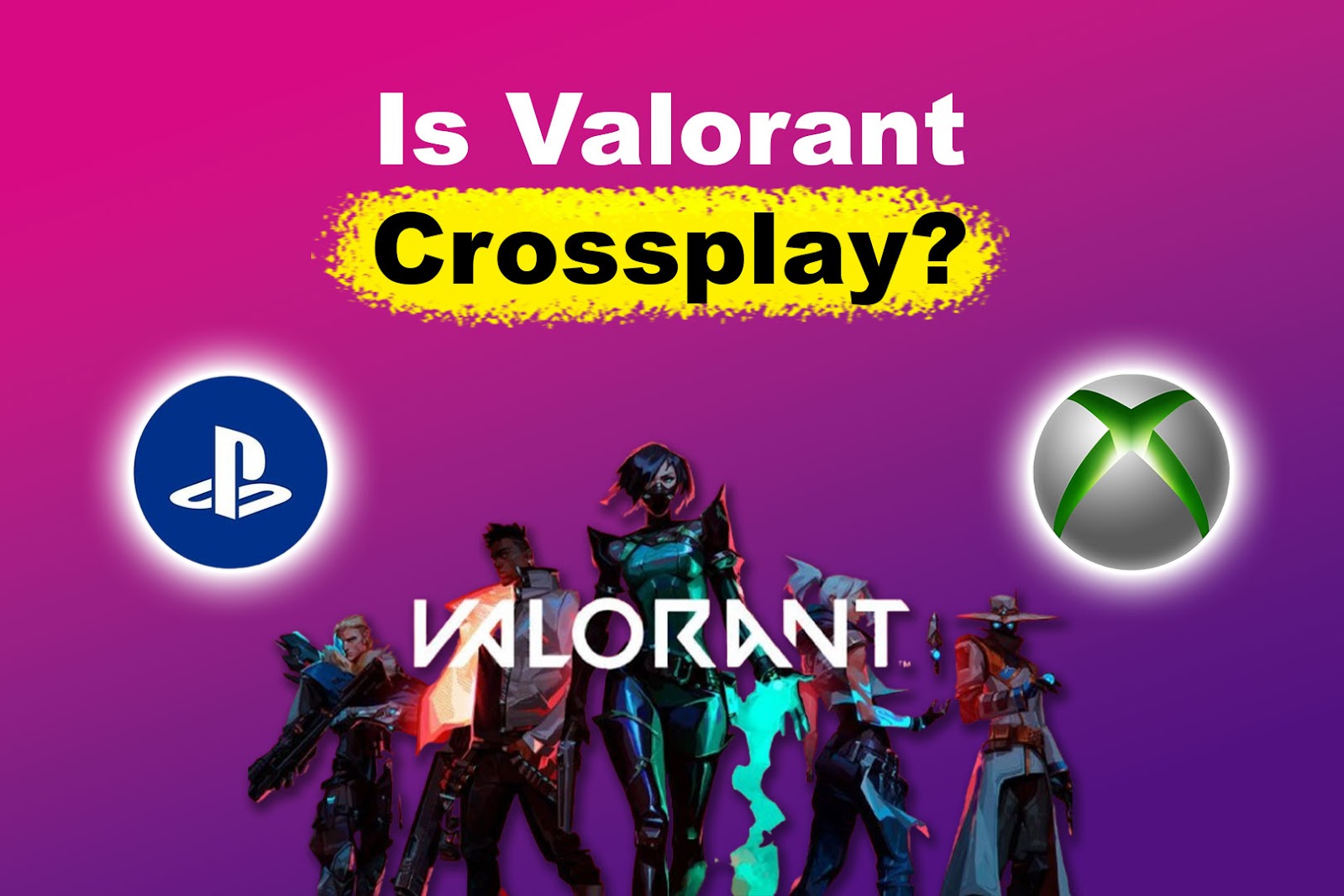 Is Valorant Crossplay