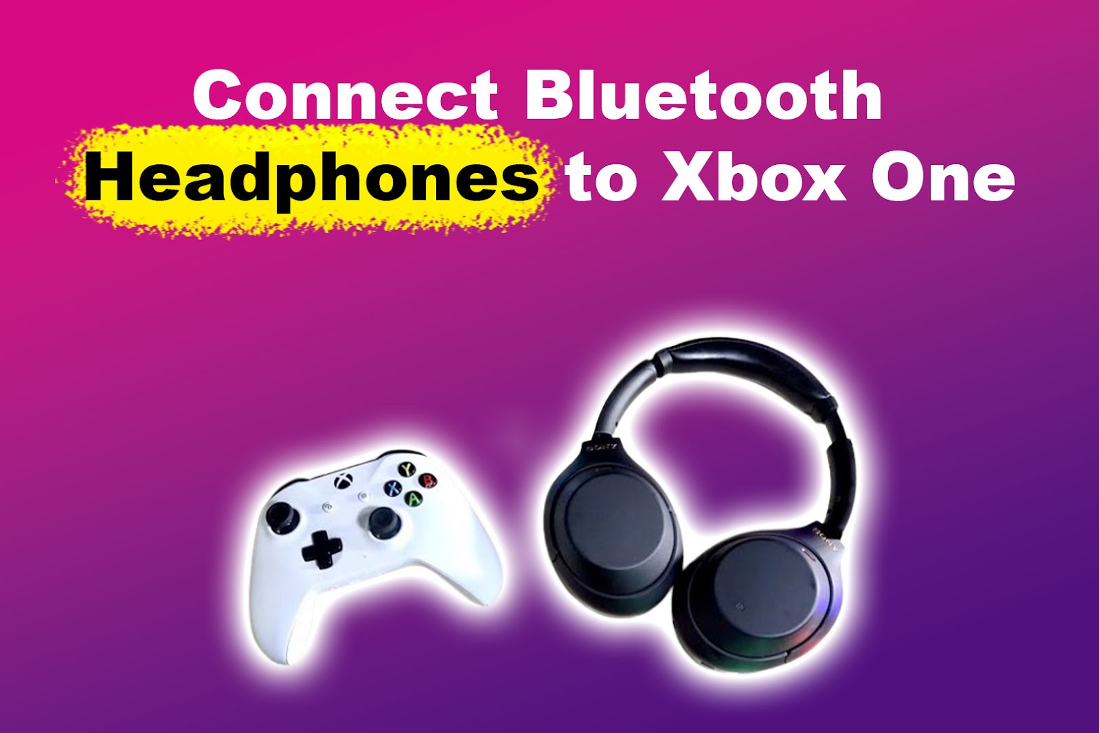 How to Connect Bluetooth Headphones to Xbox One