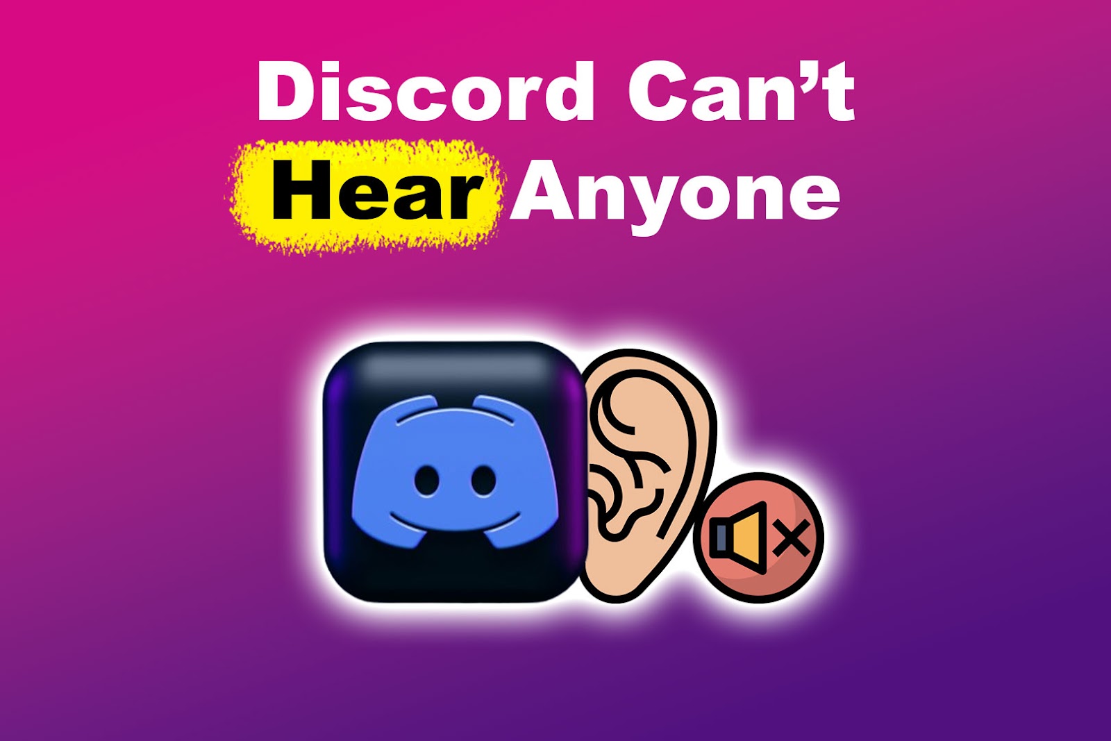 Discord Can’t Hear Anyone