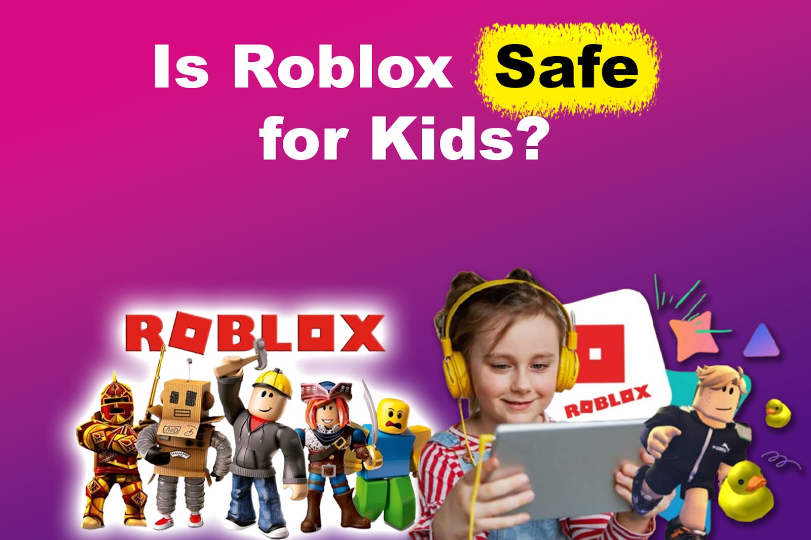 Is Roblox Safe for Kids